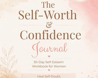 Self Worth Journal for Women ,  Self Esteem Workbook & Confidence Builder