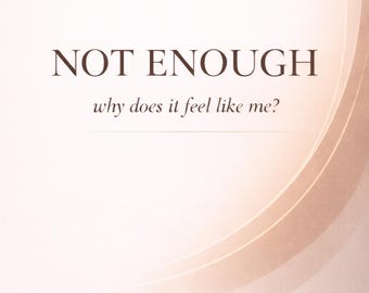 Not Enough Syndrome Workbook Stop Feeling Inadequate Break Self Worth Patterns Healing Guide PDF