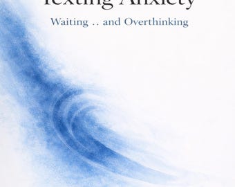 Texting Anxiety Workbook Waiting for Reply Overthinking Messages No Response Anxiety Help Guide PDF