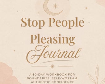 Stop People Pleasing Workbook for Women | Set Boundaries, Reclaim Your Voice, Build Self-Worth