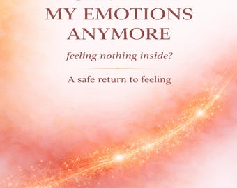 Emotional Numbness Workbook Feel Emotions Again Stop Feeling Empty Healing Journal PDF Guide