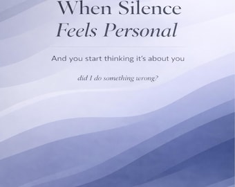When Silence Feels Personal Workbook Rejection Anxiety Texting Overthinking Messages Emotional Trigger Guide PDF