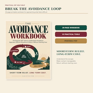 May include: A 30-page printable CBT workbook titled The Avoidance Workbook. The cover features a circular diagram showing an avoidance loop with a mountain, sun, and text including Short-term relief. Long-term cost. Includes 15 practical tools.