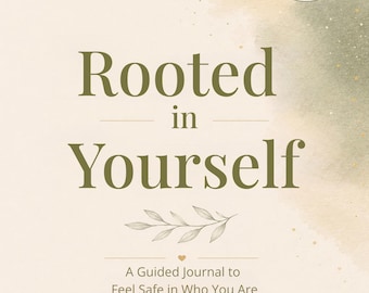 Rooted Yourself Journal Autentisk identitet Arbetsbok Självupptäckt Självförtroende Tillväxt Läkning Reflektion Utskrivbar PDF
