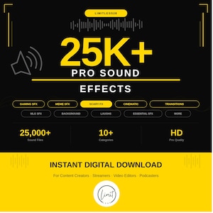 Può includere: Una grafica digitale nera e gialla che pubblicizza 25K+ effetti sonori professionali. Il testo include categorie come Gaming SFX, Meme SFX, Scary FX, Cinematic e Transitions. Specifica 25.000+ file audio, 10+ categorie e qualità HD.