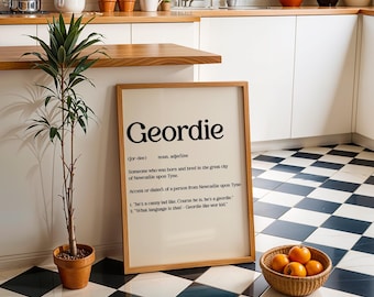 Geordie Definition Print: Newcastle Upon Tyne Typography, Home Wall Decor