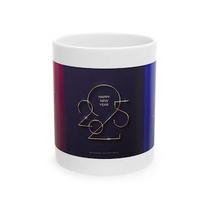 New Year&#39;s Celebration Ceramic Mug, Personalized Holiday Gift, Coffee Cup for New Year 2023, Festive Drinkware, Happy New Year Mug