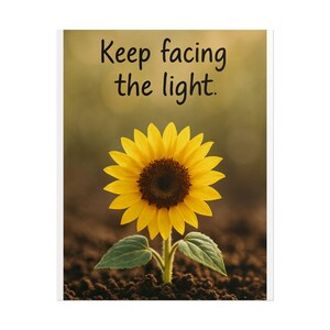 Sunflower Inspirational Rolled Posters, Motivational Wall Art, Home Décor, Gift for Nursery, Positive Quote Decoration