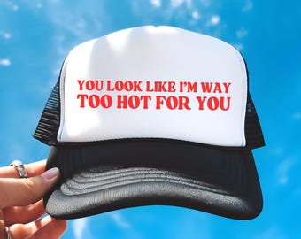 Zu heiß für Sie Lustige Trucker Hut Erwachsene Humor Geschenk Baseballkappe für sie heiße Mädchen Sommer Strand Urlaub Pool Bar Party Mädchen Bach Trip Hut