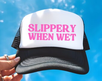 Slippery When Wet Inappropriate Funny Trucker Hat, Dirty Adult Humor Baseball Cap, Rude Offensive Hat, Raunchy Gag Gift Exchange