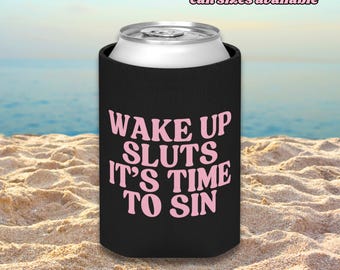 ¡Despierten, zorras! Es hora de pecar. Enfriador de latas / Funda para latas / Portavasos térmico