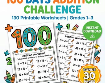 100 Days Addition Challenge: Math Worksheets, Grades 1-3 (PDF Download)
