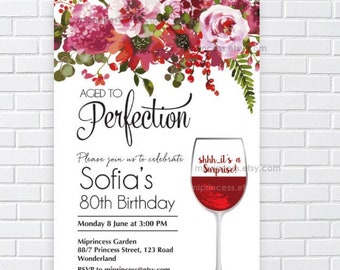 wine party invitation, women birthday invitation, Aged to perfection floral theme  , any age 30th 50th 45th 60th 80th  40th, 383