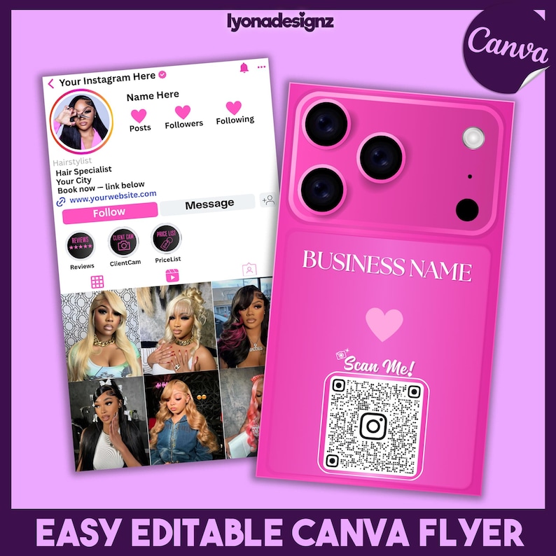 May include: A pink Canva flyer template featuring a mock-up of an Instagram profile and a phone. The phone displays a business name, a heart, a QR code, and the text "Scan Me!". The Instagram profile shows a photo, name, and business details.