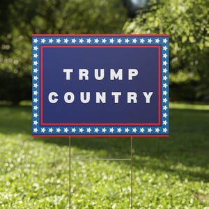 Trump Country Plastic Yard Sign, Patriotic Decor, Pro Trump Lawn Sign, MAGA Outdoor Sign, Conservative Political Decor, Trump Supporter