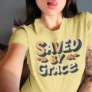 Christian T-Shirt, Saved By Grace, Faith-Based Inspirational Gift for Men & Women,  Ephesians 2:8 Bible Verse Tee, Anxiety Relief Shirt