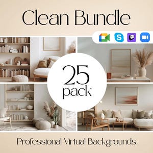 May include: The image showcases a collection of 25 professional virtual backgrounds. The text "Clean Bundle" and "Professional Virtual Backgrounds" is displayed. The backgrounds feature interior design scenes with bookshelves, furniture, and neutral color palettes.