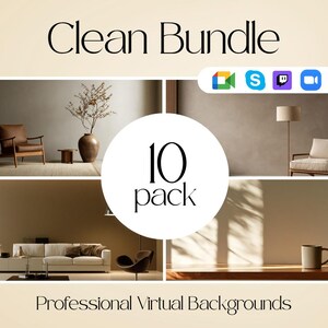 May include: A digital collection titled Clean Bundle 10 pack Professional Virtual Backgrounds featuring four interior scenes with furniture, a vase, a lamp, and a mug, plus icons for Google Meet, Skype, Twitch, and Zoom video conferencing platforms.