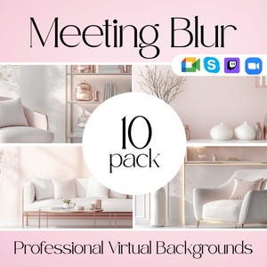 Op de afbeelding: Een promotieafbeelding voor professionele virtuele achtergronden. De afbeelding toont interieurscènes met meubels en decor in een zacht, neutraal kleurenpalet. Tekst bevat "Meeting Blur" en "10 pack".