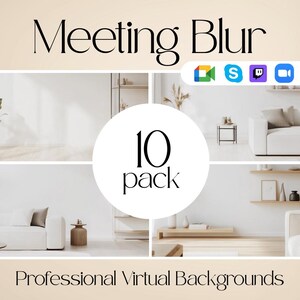 May include: A promotional image for virtual backgrounds. The text "Meeting Blur" is at the top, with "10 pack" in a white circle. Below are several interior design scenes. The text "Professional Virtual Backgrounds" is at the bottom.