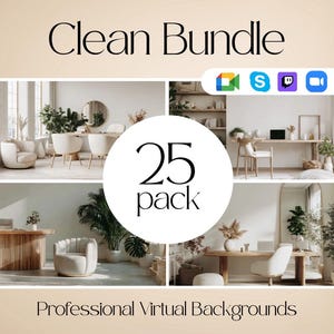 May include: A promotional image with the text "Clean Bundle" and "25 pack" in a white circle. Below, the text reads "Professional Virtual Backgrounds." The image features several interior design scenes with neutral tones and plants.
