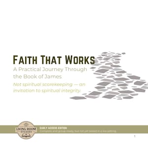 James Bible Study PDF – 8-Week Small Group Study (Digital Download) | Faith That Works