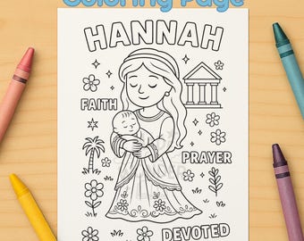 Puede incluir: Una página para colorear en blanco y negro con el nombre "HANNAH" en la parte superior. La imagen presenta a una mujer sosteniendo a un bebé, rodeada de símbolos florales y religiosos. También se incluyen las palabras "FAITH", "PRAYER" y "DEVOTED". Hay crayones alrededor de la página.