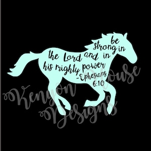 Horse Verse SVG, Scripture SVG, Bible verse SVG, Horse cut file, Ephesians 6:10, Horse Scripture, Christian Cut File, Christian svg, cameo