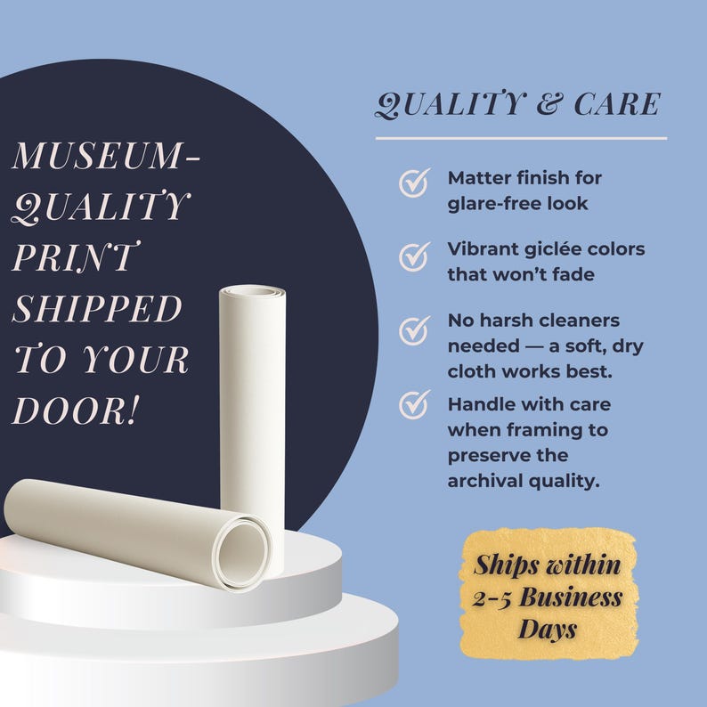 K&ouml;nnte beinhalten: Zwei gerollte Drucke auf einem wei&szlig;en Podest. Der Text lautet "MUSEUM-QUALITY PRINT SHIPPED TO YOUR DOOR!". Zus&auml;tzlicher Text hebt Qualit&auml;t und Pflege hervor, einschlie&szlig;lich matter Oberfl&auml;che und lebendigen Farben.