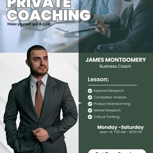 Może przedstawiać: Reklama usług coachingu prywatnego. Obraz przedstawia mężczyznę w garniturze, tekst "PRIVATE COACHING" i "Make yourself quit 8-5 job". Reklama zawiera również imię i nazwisko "JAMES MONTGOMERY, Business Coach" oraz listę lekcji.