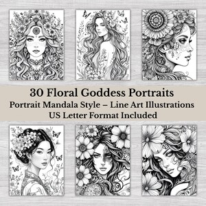 May include: Six black and white illustrations of women with floral elements, butterflies, and intricate details. The text reads "30 Floral Goddess Portraits, Portrait Mandala Style - Line Art Illustrations, US Letter Format Included."
