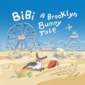 May include: A children's book cover illustration featuring a cartoon bunny wearing sunglasses on a beach with a Ferris wheel, roller coaster, and the text "BiBi A Brooklyn Bunny Tale" by Moira O'Grady, illustrated by Betsy Wallin.