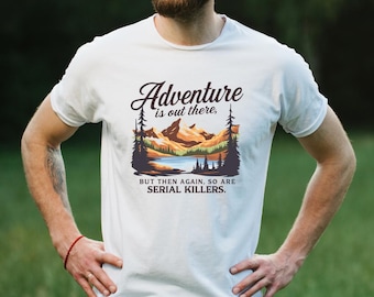 Shirt Adventure & Serial Killers: grappig wandel-T-shirt, True Crime-cadeau