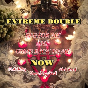 BEG FOR ME & Come Back To Me Spell-Extremely Powerful Love Spell,Extra Strong Results Super Fast Results,Make Your Ex Come Back Fast Ritual
