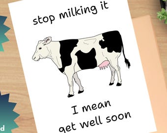 Printable Get Well Greeting Card, Card for Anyone, Funny Card, Generic Card, Foldable Card, Get Well Soon, 8.5x11 Folds to Size 4.25 x 5.5