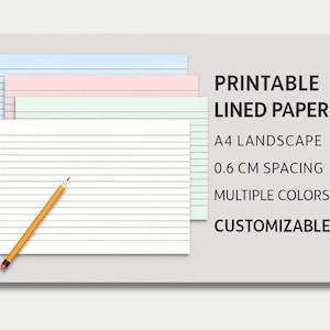 May include: Printable lined paper in multiple colors, including blue, pink, and green. The image shows A4 landscape paper with 0.6 cm spacing. A yellow pencil rests on the white lined paper. The text says "Printable Lined Paper".