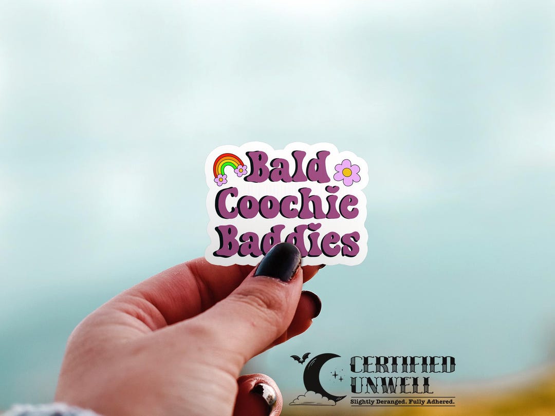 Bald Coochie Baddies Sticker - Funny Feminist Sticker, Unhinged Vinyl ...