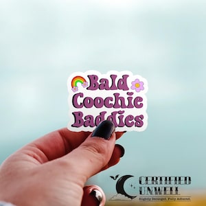 Bald Coochie Baddies Sticker - Funny Feminist Sticker, Unhinged Vinyl Sticker for Hot Girls, Laptop Decal with Chaotic Energy