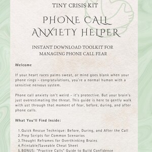 May include: A digital download titled "Phone Call Anxiety Helper" with text in a soft green font. The guide offers techniques for managing phone call anxiety, including scripts, reframes, and a cheat sheet. The background is a textured, off-white colour.