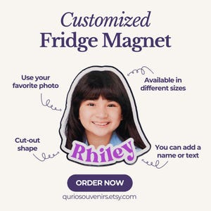 Puede incluir: Imán de nevera personalizado con una foto de una persona y el nombre "Rhiley" en texto morado. El imán tiene una forma recortada y está disponible en diferentes tamaños. El texto de la imagen dice "Usa tu foto favorita" y "Puedes agregar un nombre o texto".