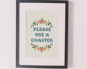 Please Use a Coaster counted cross stitch pattern