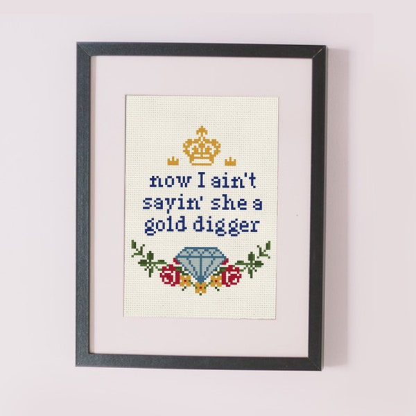 PATTERN | Kanye West Now I Ain't Sayin' She a Gold Digger counted cross stitch pattern