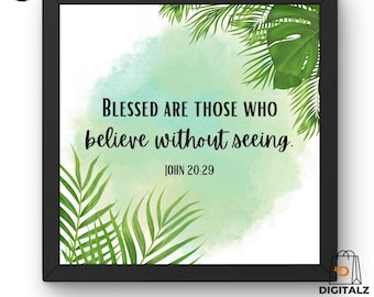 Believe Without Seeing Bible Verse | John 20:29 Christian Wall Art | Scripture Printable | 300 DPI + Free Yoga Gift