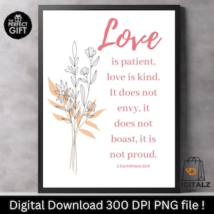 1 Corinthians 13:4 Wall Art Printable | Love Is Patient Love Is Kind | Christian Bible Verse Floral Decor | Digital Download