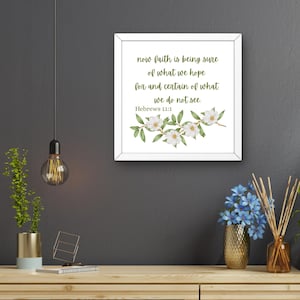 Faith Is Being Sure – Hebrews 11:1 Printable Scripture Wall Art | Christian Quote for Home & Office