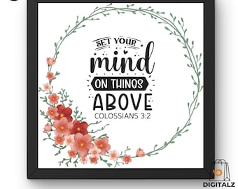 Christian Wall Art | Bible Verse Digital | Colossians 3:2 Scripture Quote | Faith Home Decor | Religious Printable Artwork | Square Format