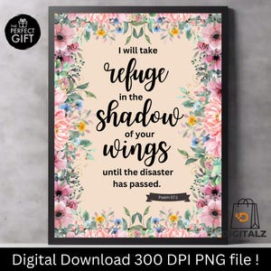 Könnte beinhalten: Gerahmter Druck mit einem floralen Rand in Rosa, Gelb und Blau. Der Text lautet: „Ich will Zuflucht suchen im Schatten deiner Flügel, bis das Unheil vorüber ist. Psalm 57,1.“ Das perfekte Geschenk.