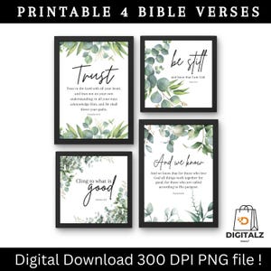 May include: Four framed prints featuring Bible verses. Each black framed print has elegant script and botanical details. Verses include "Trust", "Be Still", "Cling to what is good", and "And we know". The prints are a digital download.