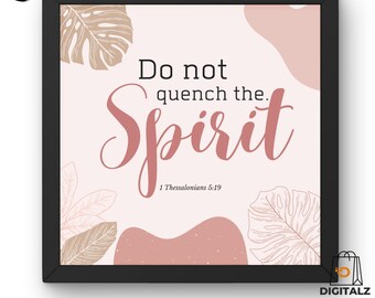 Do Not Quench The Spirit - Bible Verse Printable Wall Art | Christian Scripture Decor | Instant Digital Download (High-Res 600+ DPI)