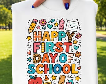 Happy First Day of School PNG SVG | Cute Doodle Shirt Design for Preschool & Kindergarten | Instant Download Sublimation
